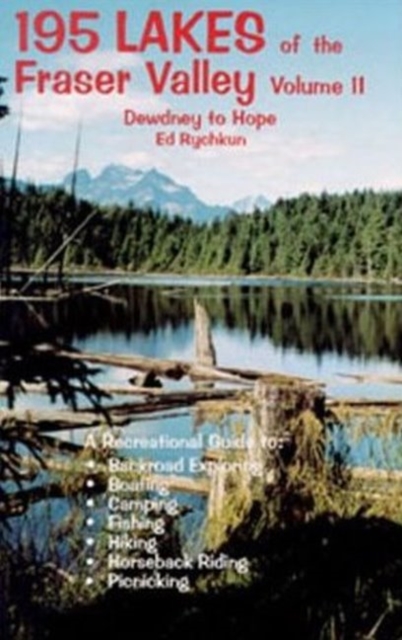 195 Lakes: Dewdney to Hope : Dewdney to Hope, Paperback / softback Book