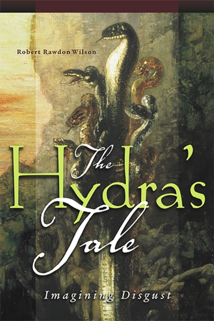 The Hydra's Tale : Imagining Disgust, Paperback / softback Book