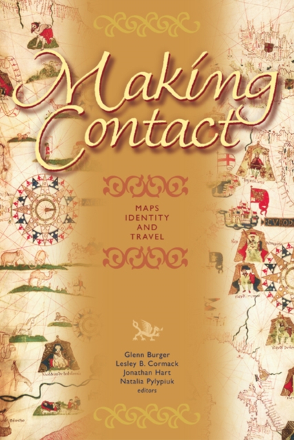 Making Contact : Maps, Identity, and Travel, Paperback / softback Book