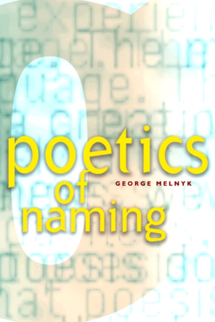 Poetics of Naming, Paperback / softback Book