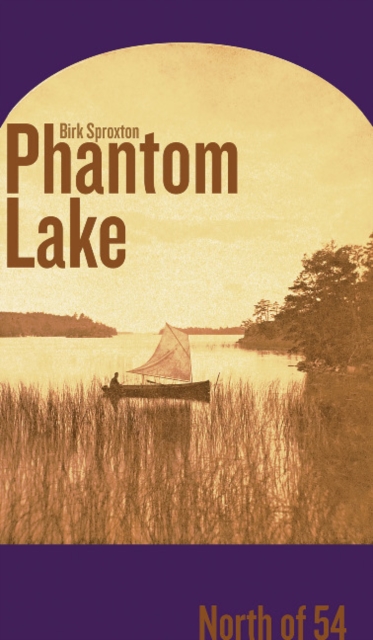 Phantom Lake : North of 54, Paperback / softback Book