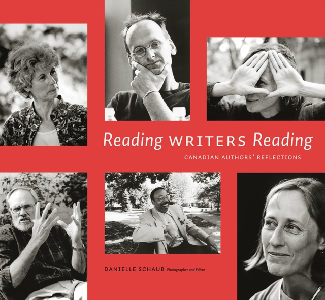 Reading Writers Reading : Canadian Authors' Reflections, Hardback Book