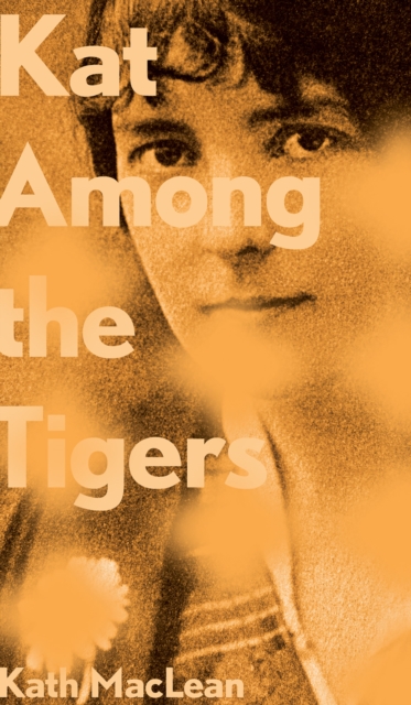 Kat Among the Tigers, Paperback / softback Book