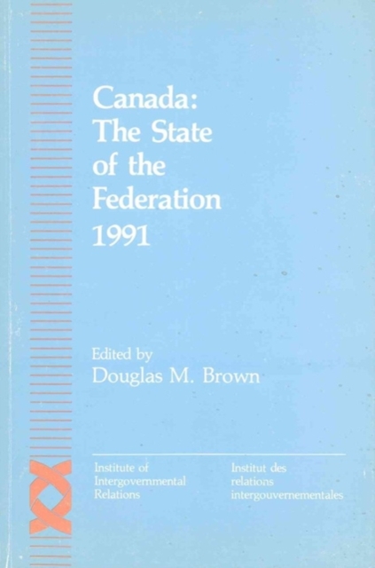 Canada: The State of the Federation 1991 : Volume 1, Paperback / softback Book