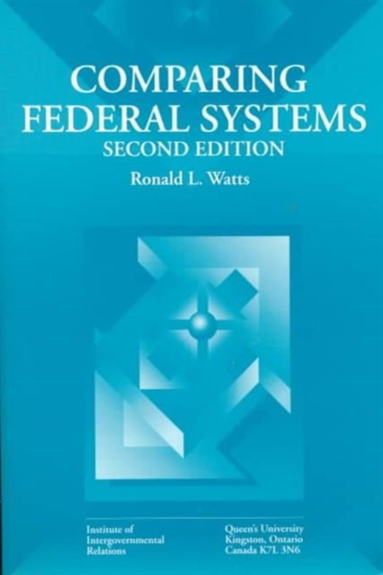 Comparing Federal Systems : Second Edition Volume 50, Paperback / softback Book