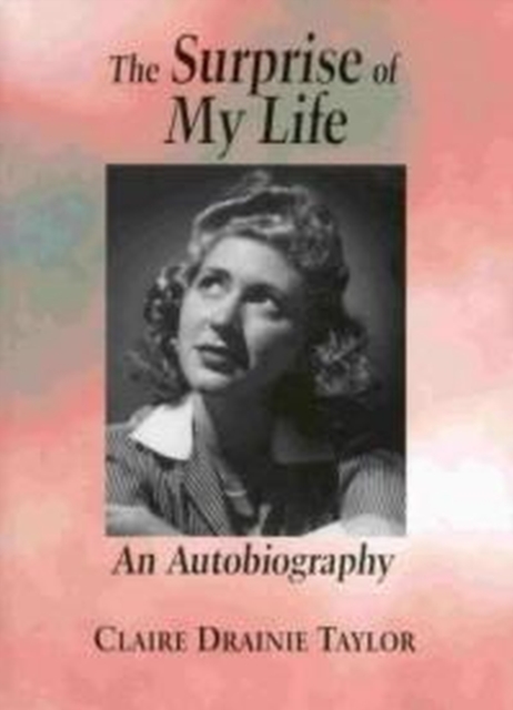 The Surprise of My Life : An Autobiography, Paperback / softback Book
