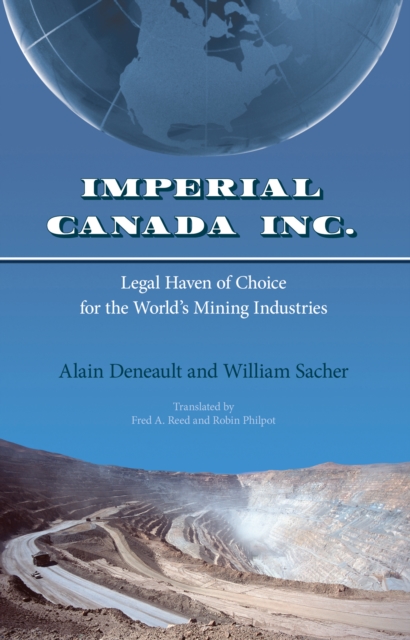 Imperial Canada Inc. : Legal Haven of Choice for the World's Mining Industries, Paperback / softback Book