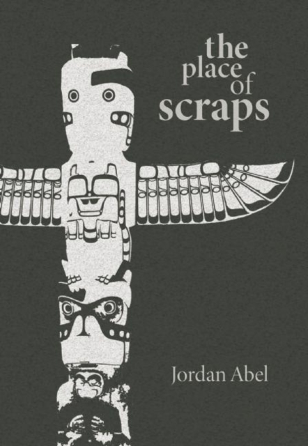 The Place of Scraps, Paperback / softback Book