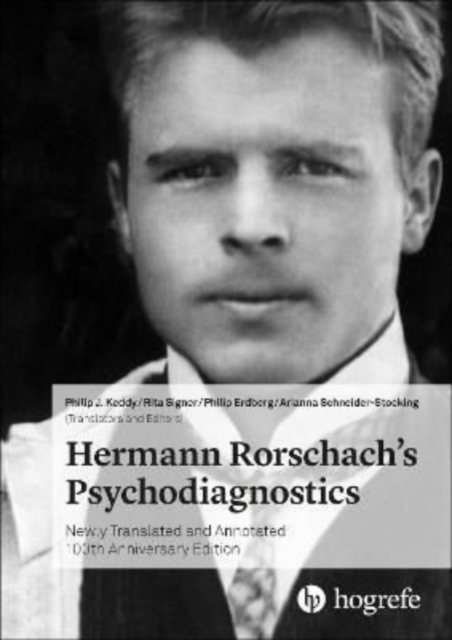 Hermann Rorschach's Psychodiagnostics : Newly Translated and Annotated 100th Anniversary Edition, Hardback Book