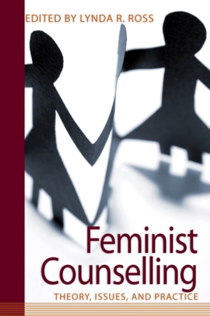 Feminist Counselling : Theory, Issues, and Practice, Paperback / softback Book
