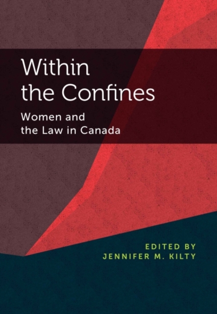 Within the Confines : Women and the Law in Canada, Paperback / softback Book