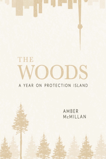 The Woods : A Year on Protection Island, EPUB eBook