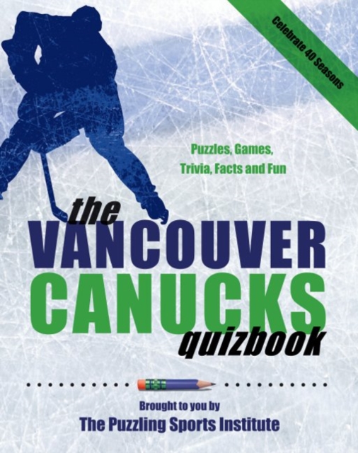 The Vancouver Canucks Quizbook : Second Edition, Paperback / softback Book