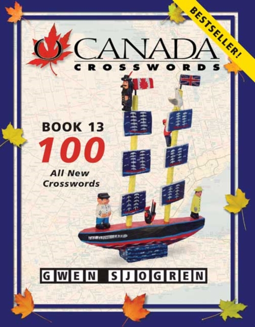 O Canada Crosswords Book 13 : 100 All New Crosswords, Paperback / softback Book