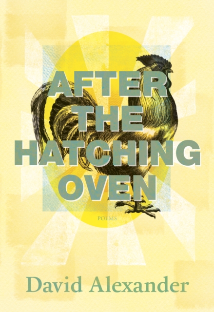 After the Hatching Oven, Paperback / softback Book