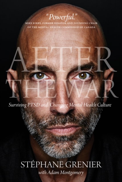 After the War : Surviving PTSD and Changing Mental Health Culture, PDF eBook