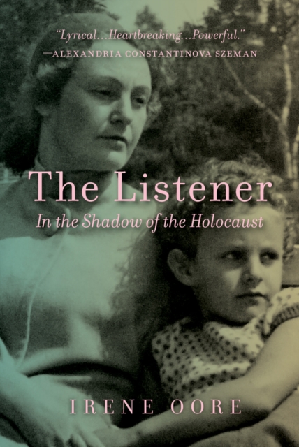 The Listener : In the Shadow of the Holocaust, PDF eBook