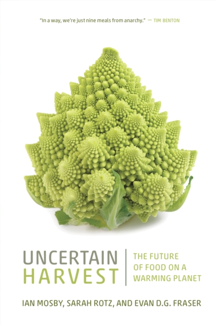 Uncertain Harvest : The Future of Food on a Warming Planet, PDF eBook