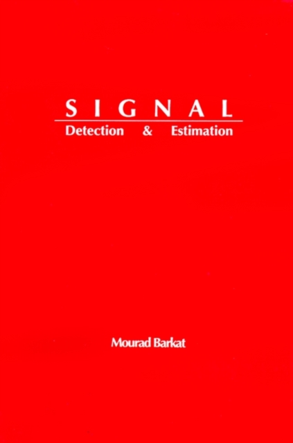 Signal Detection and Estimation, Hardback Book