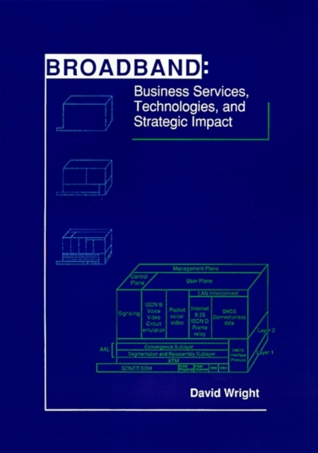 Broadband : Business Services, Technologies and Strategic Impact, Hardback Book