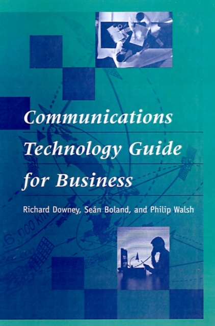Communications Technology Guide for Business, Hardback Book