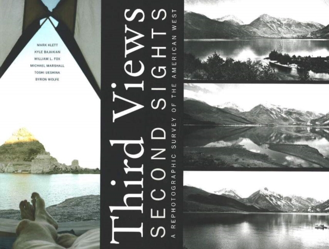 Third Views, Second Sights : A Rephotographic Survey of the American West, Hardback Book