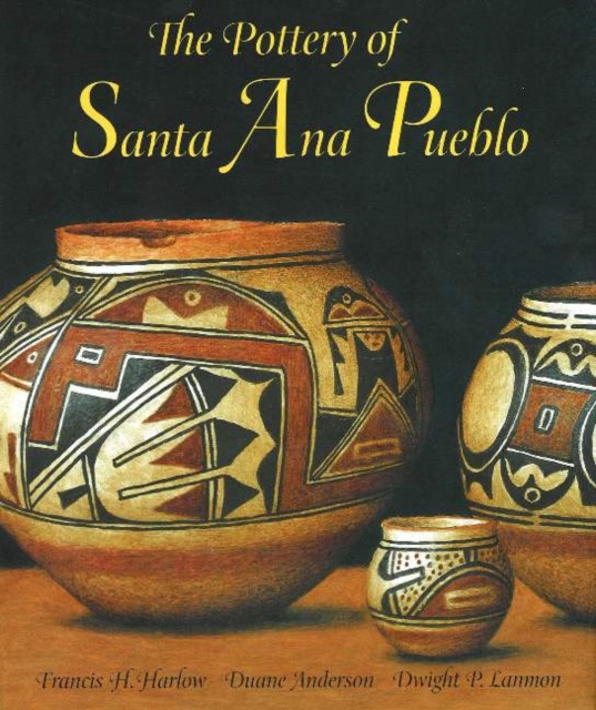 Pottery of Santa Ana Pueblo, Hardback Book