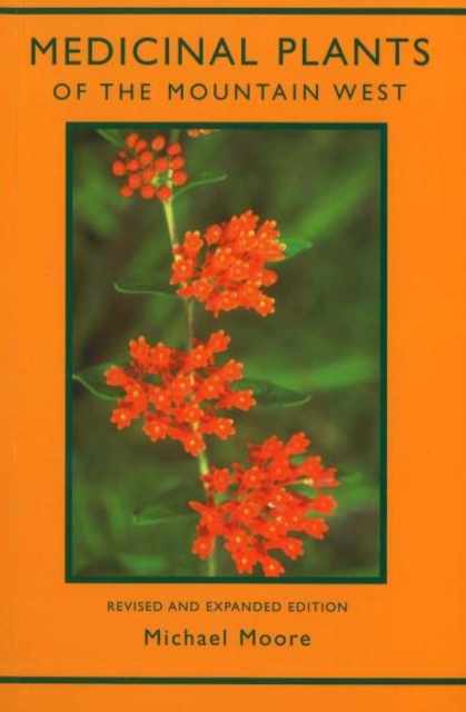 Medicinal Plants of the Mountain West : Second Edition, Paperback / softback Book