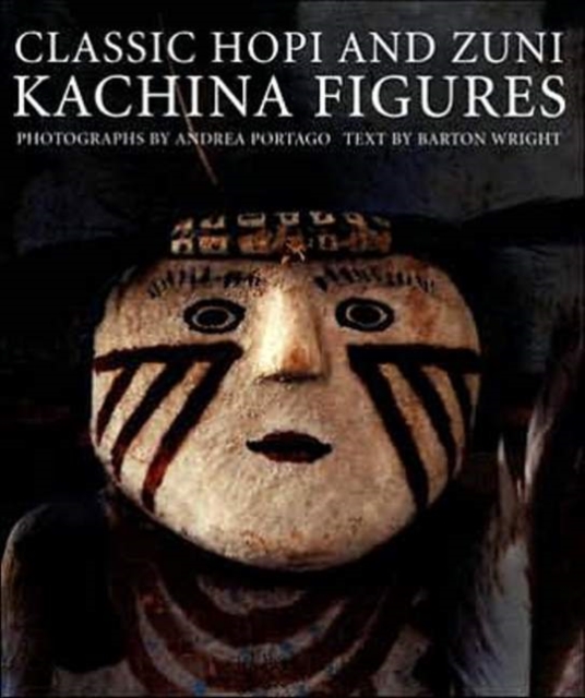 Classic Hopi & Zuni Kachina Figures, Hardback Book