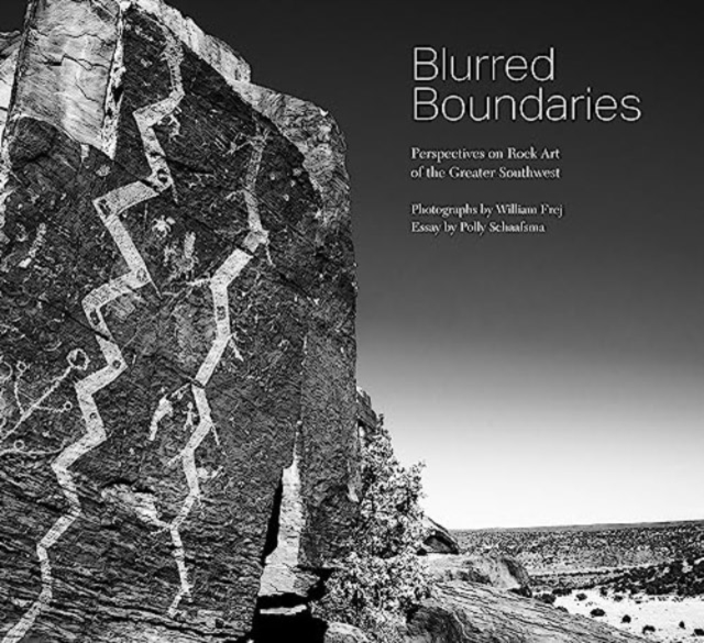 Blurred Boundaries : Perspectives on Rock Art of the Greater Southwest, Hardback Book