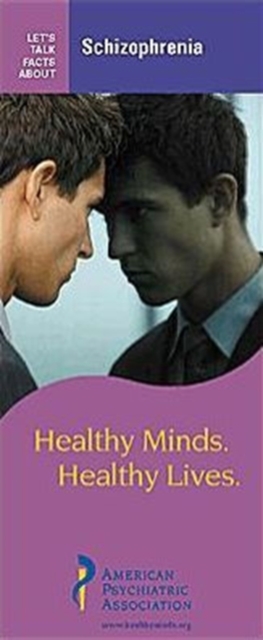 Let's Talk Facts about Schizophrenia : Healthy Minds, Healthy Lives, Shrink-wrapped pack Book