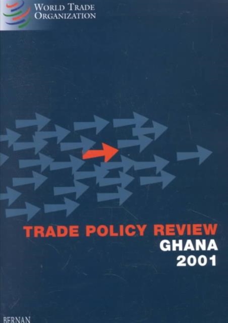 Trade Policy Review : Ghana 2001, Paperback Book