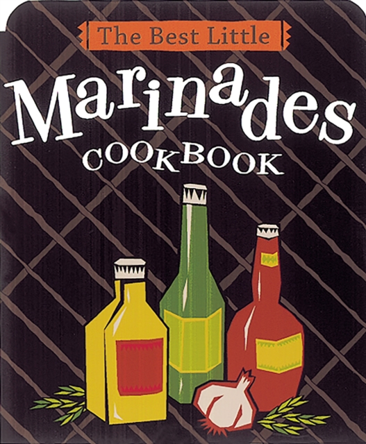 Best Little Marinades Cookbook, Paperback / softback Book