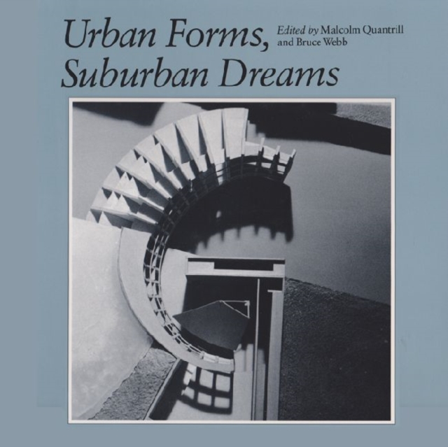 Urban Forms, Suburban Dreams, Hardback Book