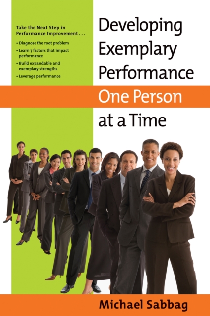 Developing Exemplary Performance One Person at a Time, Hardback Book