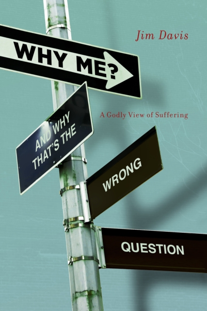 Why Me? (And Why That's the Wrong Question), EPUB eBook