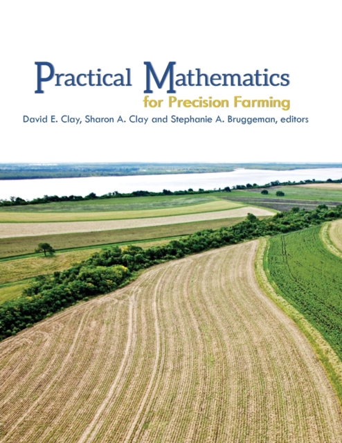 Practical Mathematics for Precision Farming, Paperback / softback Book