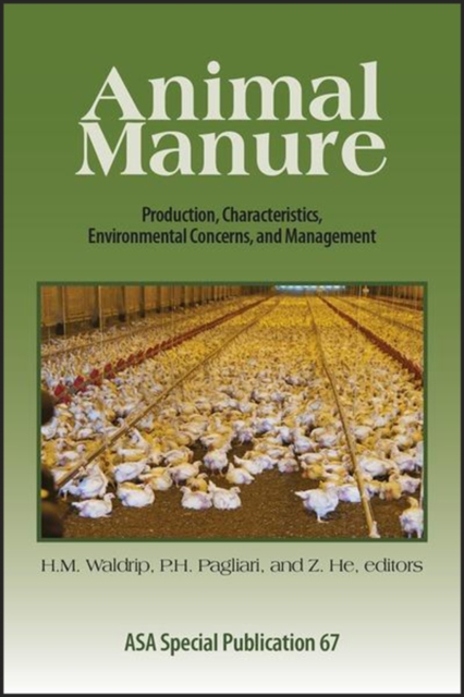 Animal Manure : Production, Characteristics, Environmental Concerns, and Management, Paperback / softback Book