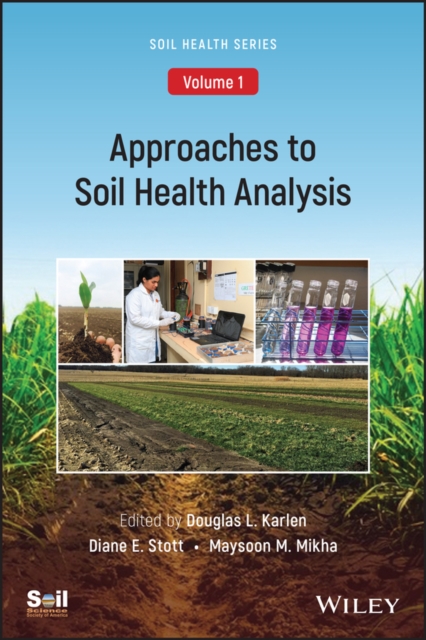 Approaches to Soil Health Analysis (Soil Health series, Volume 1), Paperback / softback Book