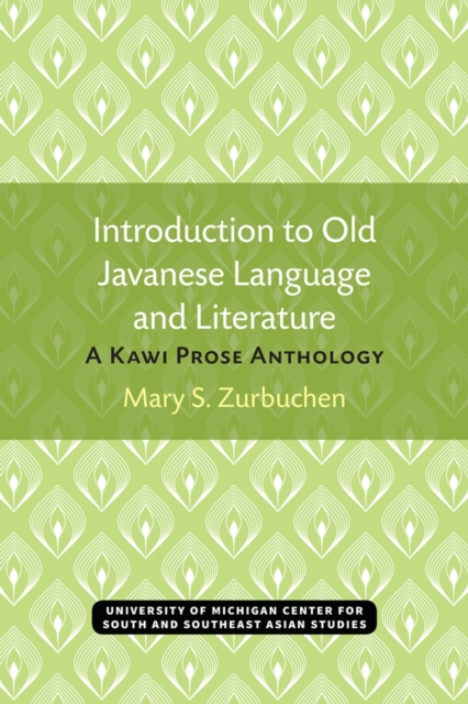 Introduction to Old Javanese Language and Literature : A Kawi Prose Anthology, Paperback / softback Book