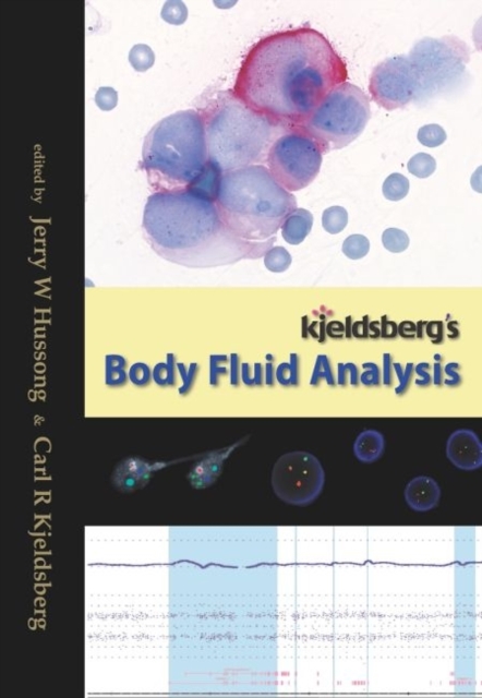 Kjeldsberg’s Body Fluid Analysis, Hardback Book