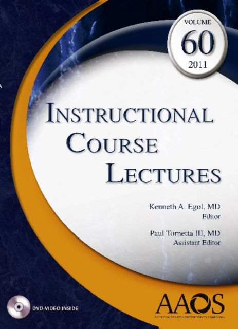 Instructional Course Lectures, Volume 60, 2011, Hardback Book