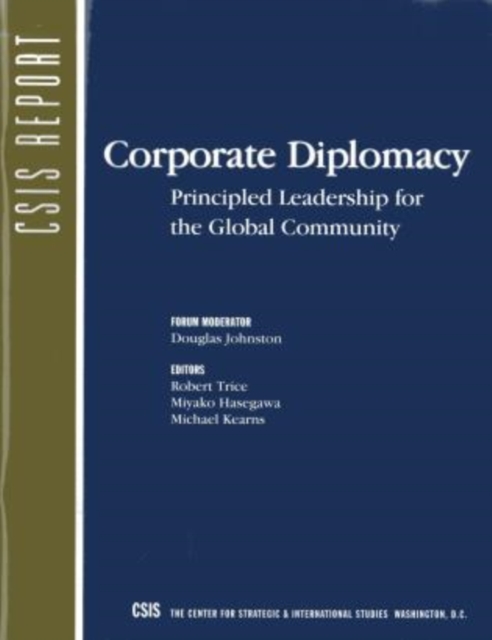 Corporate Diplomacy : Principled Leadership for the Global Community, Paperback / softback Book