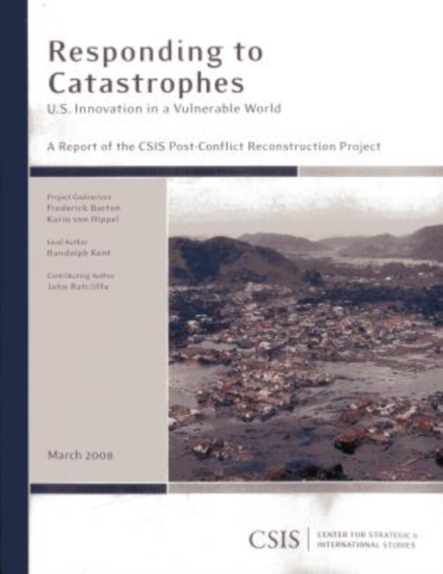 Responding to Catastrophes : U.S. Innovation in a Vulnerable World, Paperback / softback Book