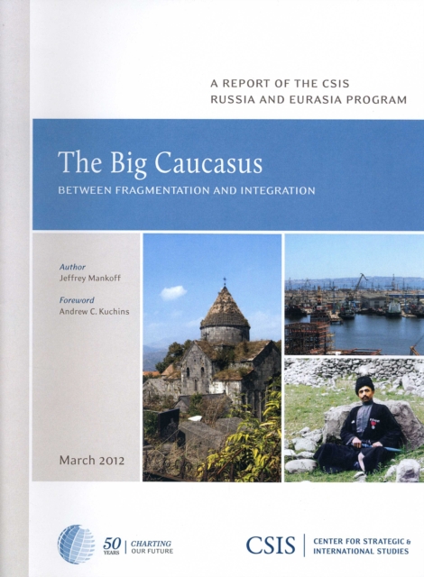 The Big Caucasus : Between Fragmentation and Integration, Paperback / softback Book
