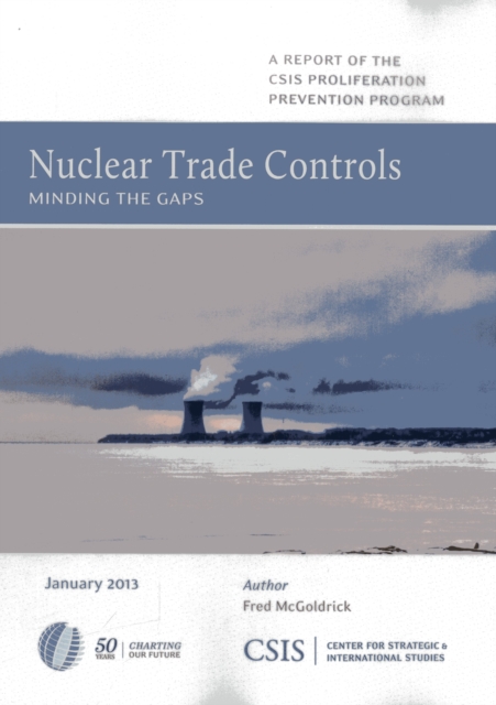 Nuclear Trade Controls : Minding the Gaps, Paperback / softback Book