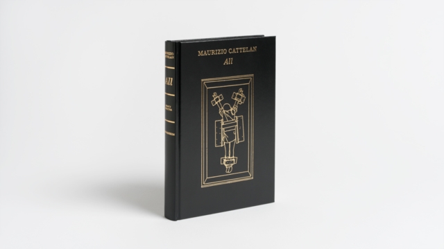 Maurizio Cattelan: All, Hardback Book