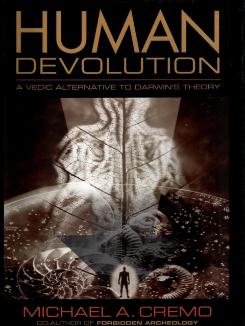 Human Devolution : A Vedic Alternative to Darwin's Theory, Hardback Book