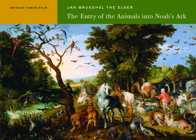 Jan Breugel the Elder - The Entry of the Animals into Noah's Ark, Paperback / softback Book