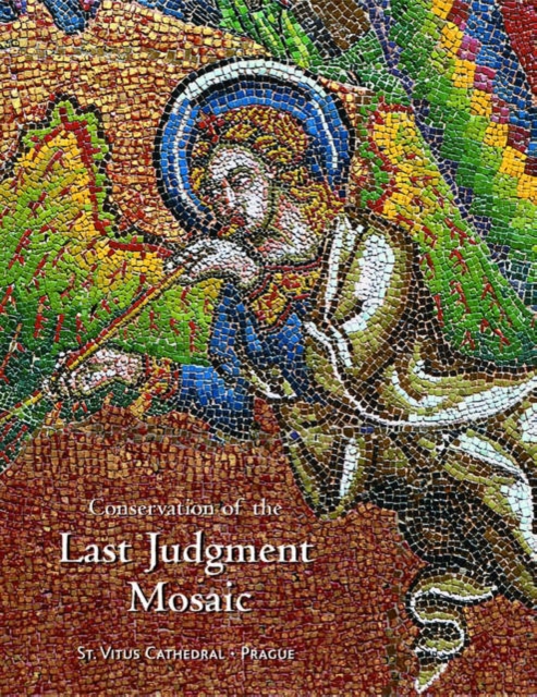 Conservation of the Last Judgement Mosaic, St. Vitus Cathedral, Prague, Paperback / softback Book
